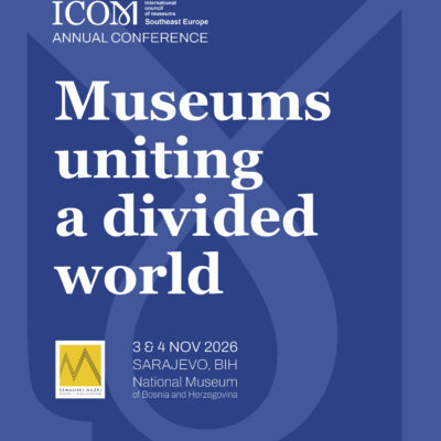 ICOM SEE Annual Conference 2026 in Sarajevo / 3-4 November 2026